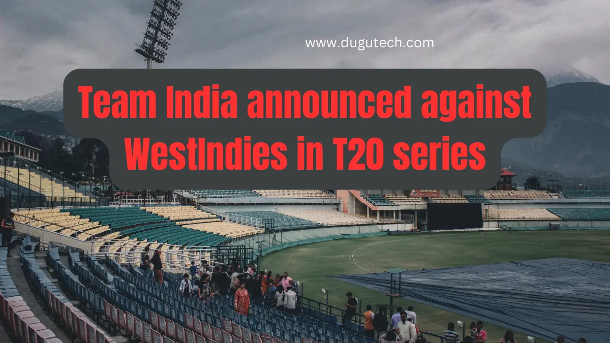 Team India announced against WestIndies in T20 series