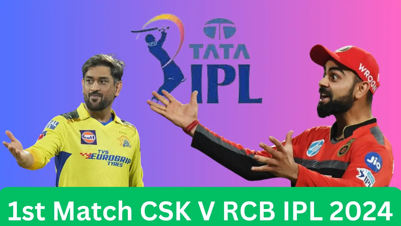 1st Match CSK V RCB