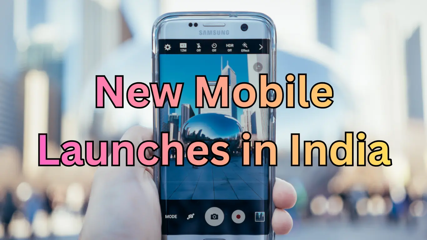 New Mobile Launches in India